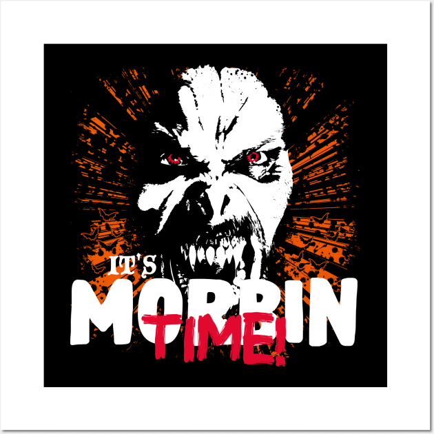 It's Morbin Time Wall Art by technofaze